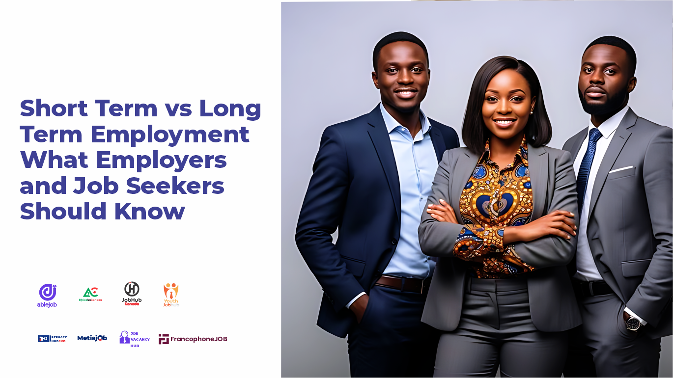 Short Term vs Long Term Employment What Employers and Job Seekers Should Know
