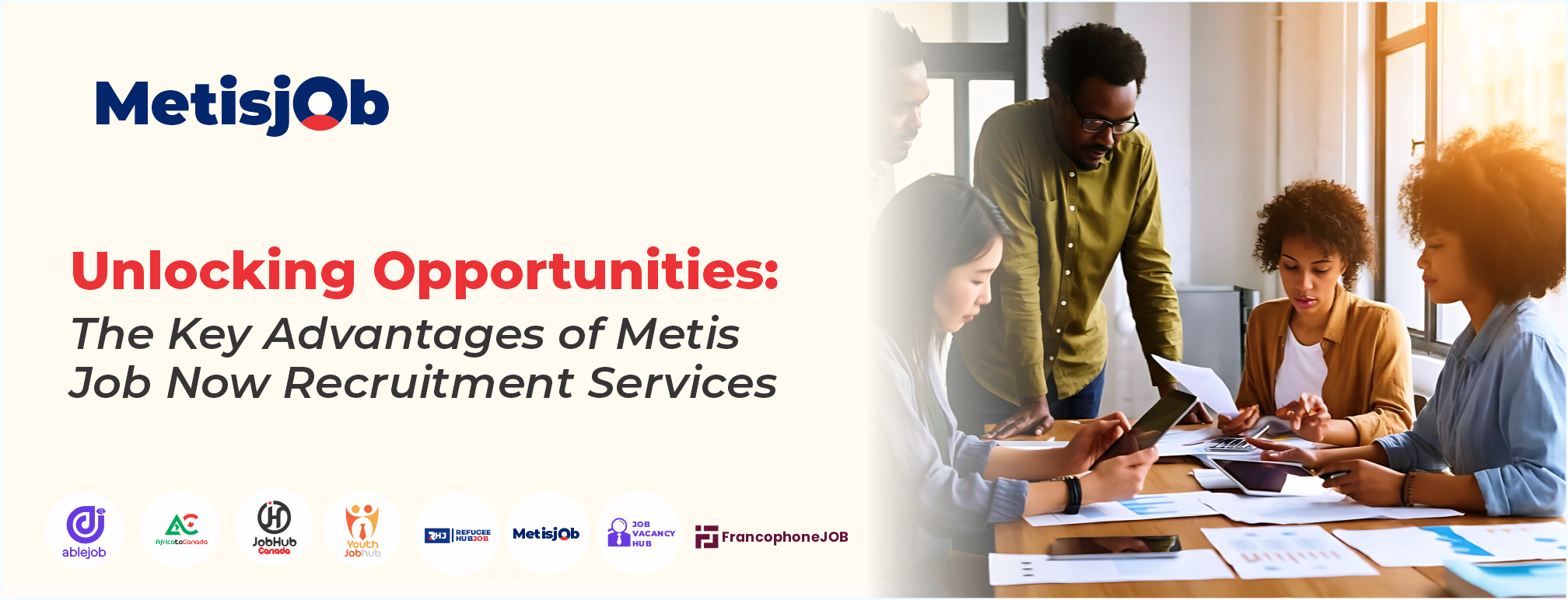 Unlocking Opportunities: The Key Advantages of Metis Job Now Recruitment Services