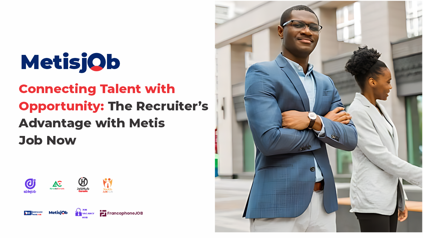 Connecting Talent with Opportunity: The Recruiter’s Advantage with Metis Job Now