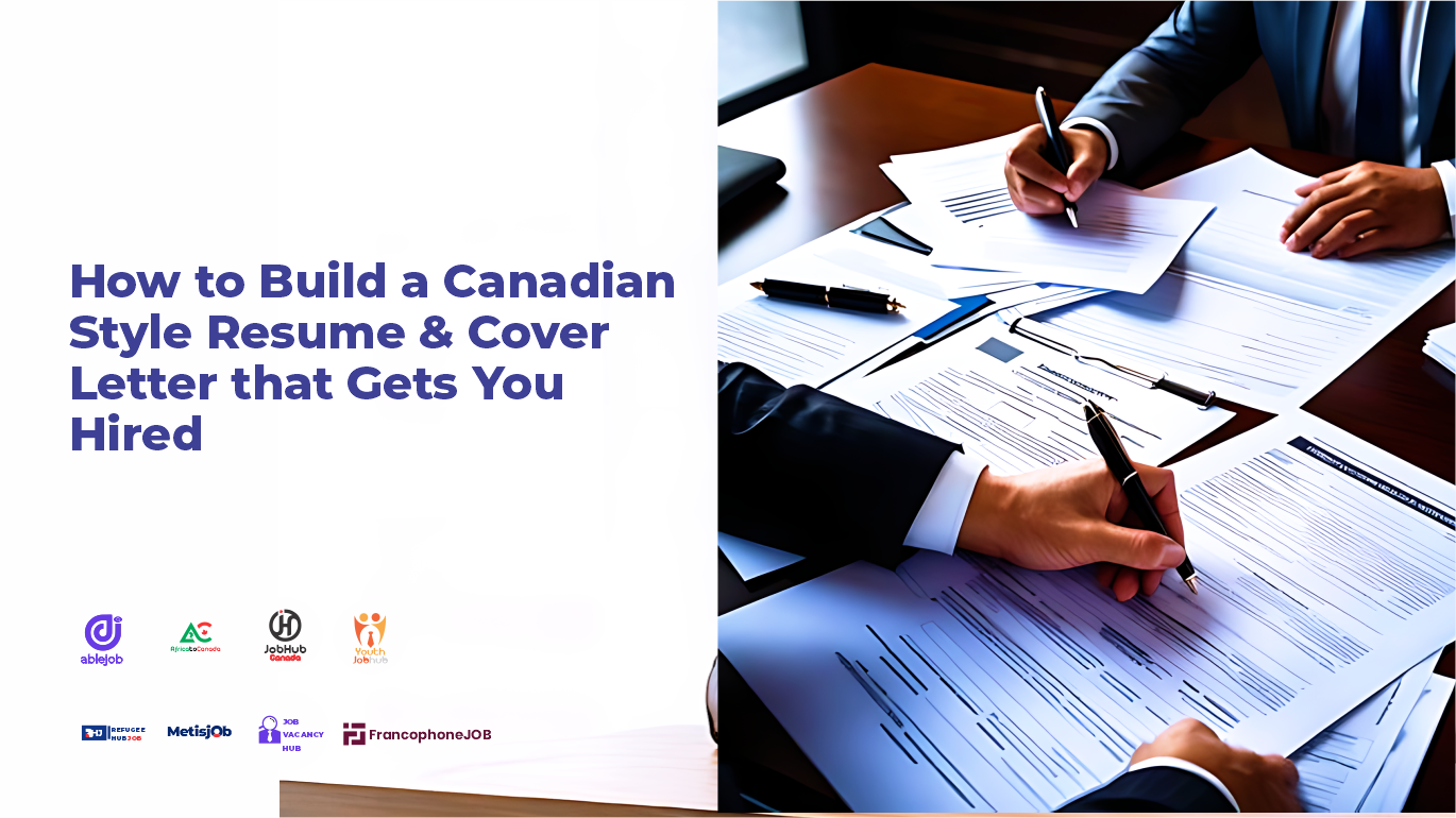 How to Build a Canadian Style Resume and Cover Letter that Gets You Hired