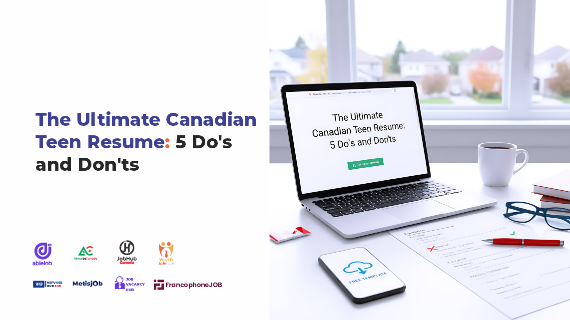 The Ultimate Canadian Teen Resume: 5 Dos and Donts